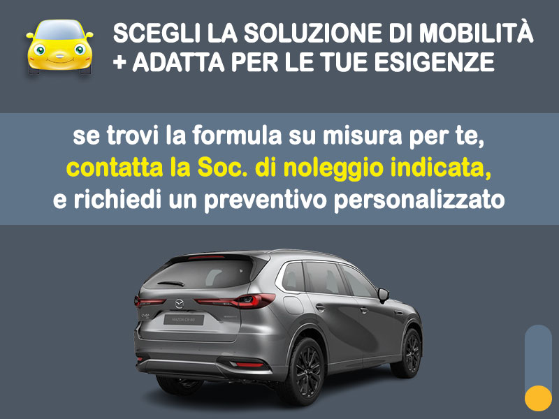 Offerta SUV e CrossOver Come noleggiare una MAZDA CX-80 HOMURA IBRIDA DIESEL e quanto costa? Scopriamo la soluzione più aggiornata Ibrida - benzina (MHEV)  foto 3