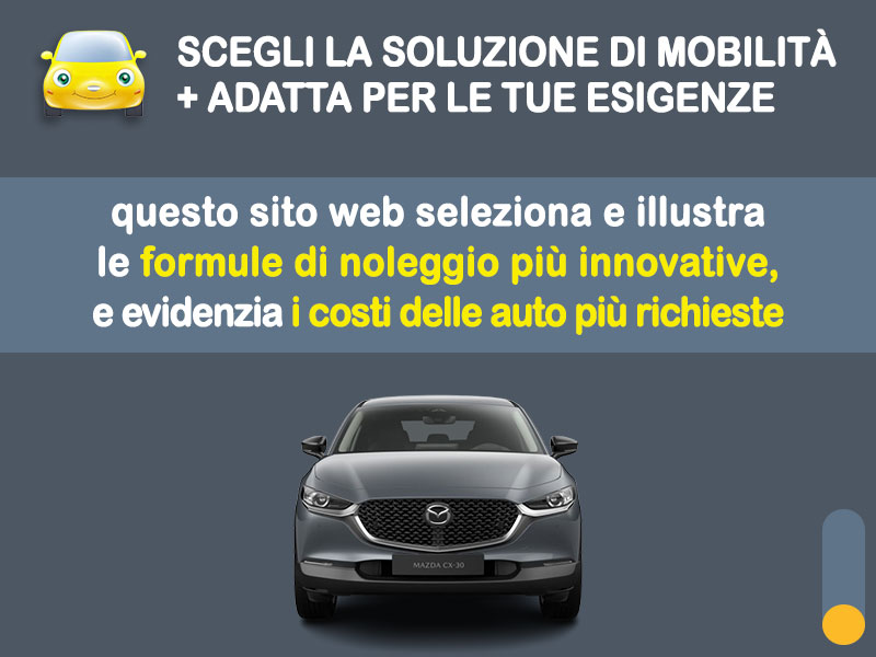 Offerta SUV e CrossOver MAZDA CX-30 MHEV: noleggio no scoring - l'offerta 