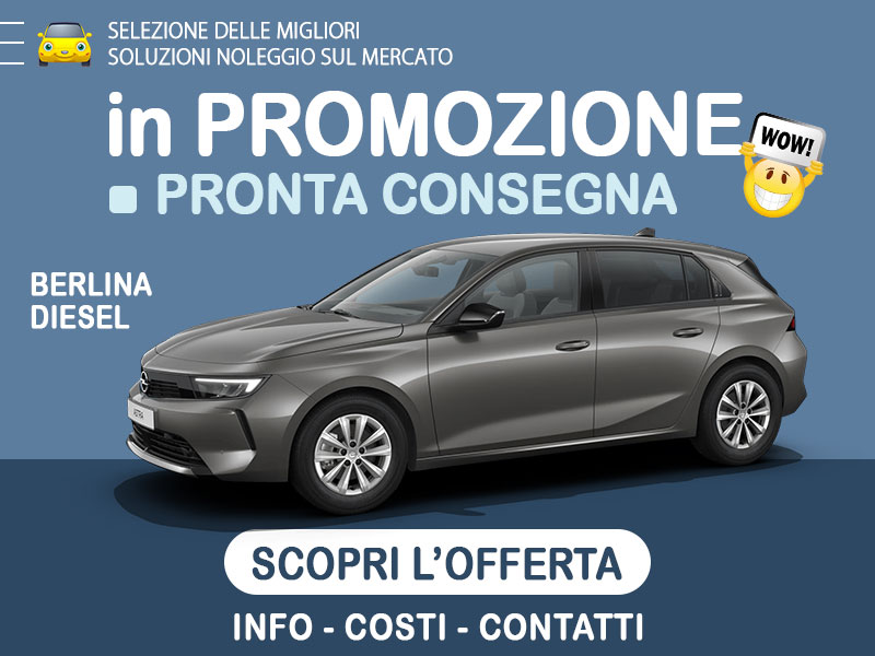 Offerta Berlina Noleggio OPEL ASTRA 1.5 Turbo Diesel 130 CV AT8 Business Elegance: scopriamo l'offerta in promozione con auto in pronta consegna del broker Medicredit Rent Diesel  foto 0
