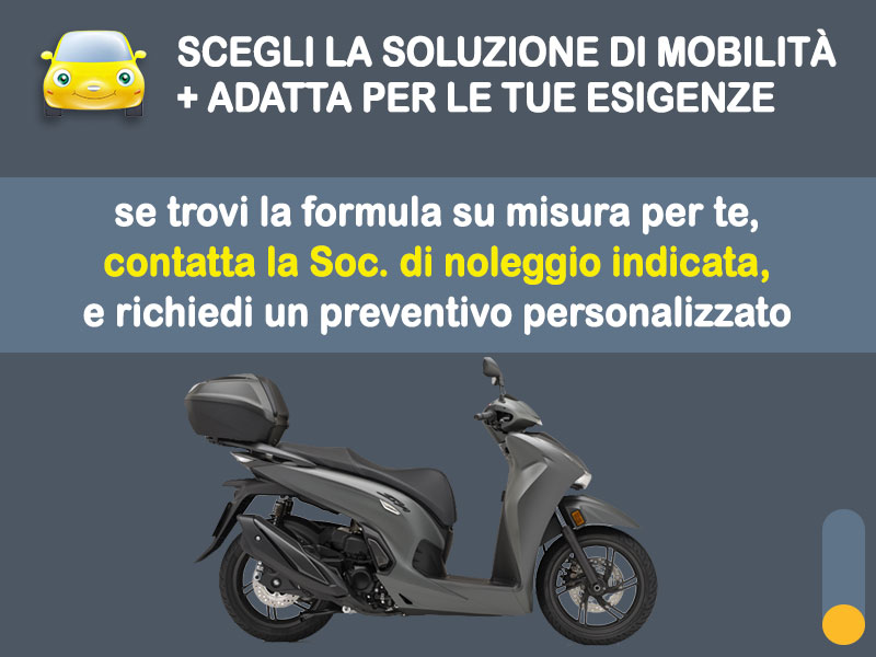 Offerta Scooter Noleggio scooter no scoring: HONDA SH350i - l'offerta 