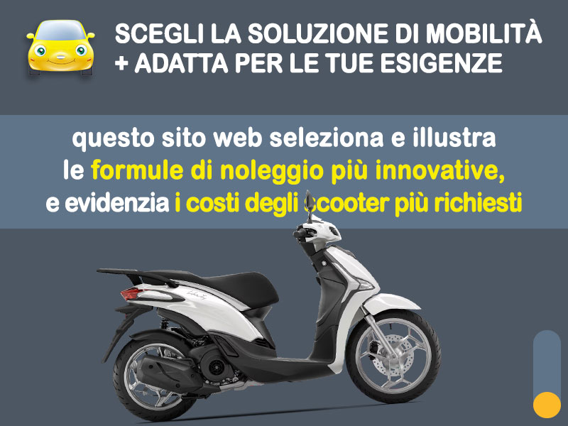 Offerta Scooter Noleggio scooter no scoring: PIAGGIO LIBERTY 125 con parabrezza e bauletto - l'offerta 