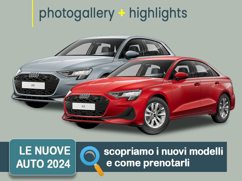 Offerta Berlina nuova AUDI A3: come noleggiare le nuove A3 Sedan e A3 Sportback? Le nostre indicazioni per le migliori soluzioni sul mercato, con highlights e photogallery del nuovo modello Benzina  foto 0