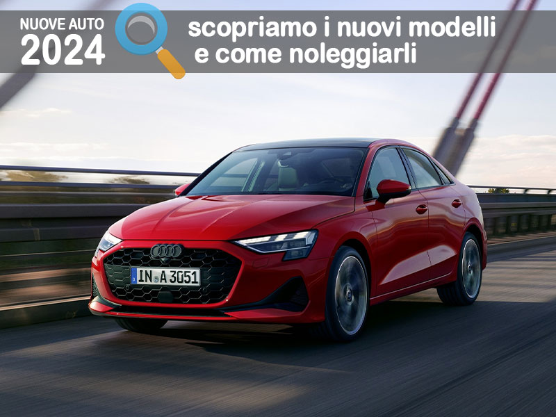 Offerta Berlina nuova AUDI A3: come noleggiare le nuove A3 Sedan e A3 Sportback? Le nostre indicazioni per le migliori soluzioni sul mercato, con highlights e photogallery del nuovo modello Benzina  foto 1