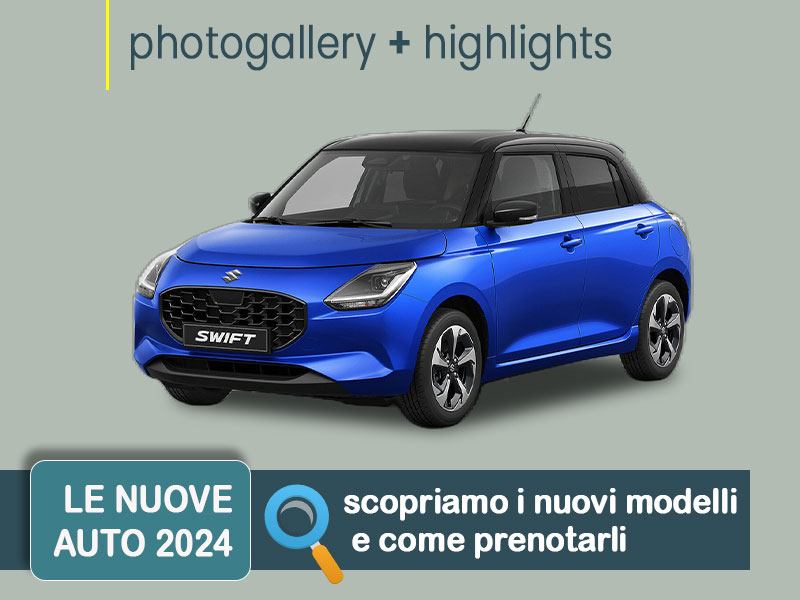 Offerta City car nuova SUZUKI SWIFT hybrid: come noleggiarla? Le nostre indicazioni per le migliori soluzioni sul mercato, con highlights e photogallery del nuovo modello Benzina  foto 0