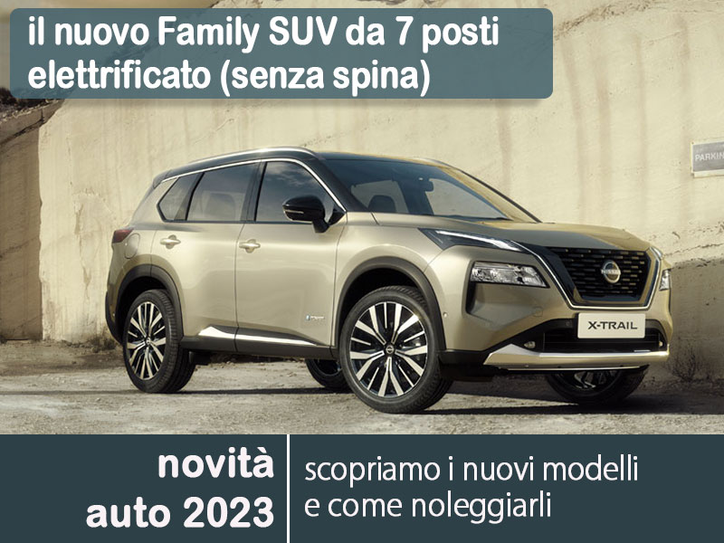 Offerta SUV e CrossOver Nuova NISSAN X-TRAIL e-POWER: highlights del nuovo modello e le migliori soluzioni per noleggiarlo Full Hybrid  foto 0