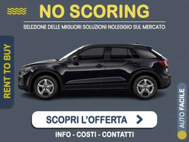 Offerta SUV e CrossOver AUDI Q2 35 TFSI S tronic: noleggio no scoring - l'offerta RENT TO BUY del broker MT Motors, con possibilità di acquisto a tariffa agevolata Benzina 