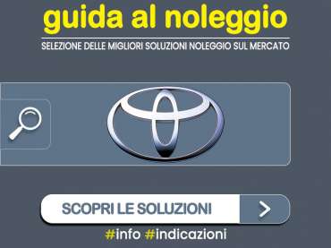Offerta auto di vari segmenti Come noleggiare una nuova TOYOTA a lungo termine: guida alle migliori soluzioni noleggio sul mercato, con info e indicazioni  