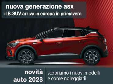 Offerta SUV e CrossOver Nuova MITSUBISHI ASX: highlights del nuovo modello e le migliori soluzioni per noleggiarlo Varie motorizzazioni 