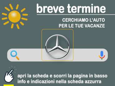 Offerta scegli tu il tipo di vettura Guida al noleggio auto a breve termine: scopriamo il noleggio Mercedes-Benz Rent = info, indicazioni, link utili secondo disponibilità 