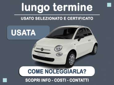 Offerta City car Noleggio usato: FIAT 500 1.0 Hybrid Connect - scopriamo l'offerta Second Life di Medicredit Rent Ibrida - benzina (MHEV) 