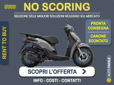 Offerta Scooter PIAGGIO LIBERTY S 125: noleggio no scoring - l'offerta RENT TO BUY del broker MT Motors, con possibilità di acquisto a tariffa agevolata Benzina 