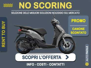 Offerta Scooter PIAGGIO LIBERTY S 150: noleggio no scoring - l'offerta RENT TO BUY del broker MT Motors, con possibilità di acquisto a tariffa agevolata Benzina 