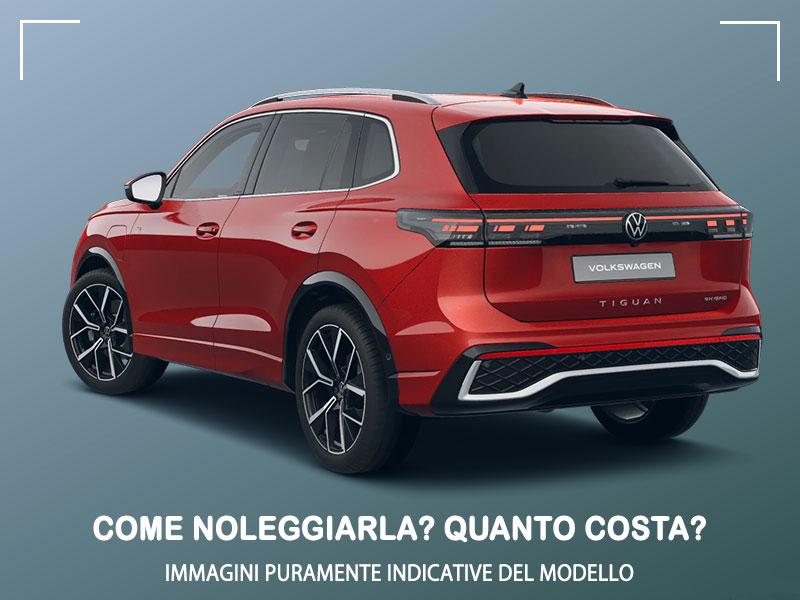 Offerta SUV e CrossOver Come noleggiare una nuova VOLKSWAGEN TIGUAN eHybrid e quanto costa? Scopriamo la soluzione NOLEGGIO VOLKSWAGEN per possessori di P.IVA e Società Plug-in Hybrid  foto 12