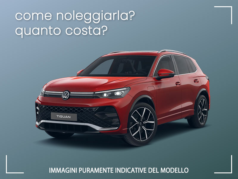 Offerta SUV e CrossOver Come noleggiare una nuova VOLKSWAGEN TIGUAN eHybrid e quanto costa? Scopriamo la soluzione NOLEGGIO VOLKSWAGEN per possessori di P.IVA e Società Plug-in Hybrid  foto 1