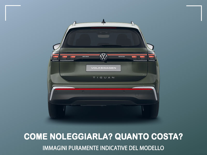 Offerta SUV e CrossOver Come noleggiare una nuova VOLKSWAGEN TIGUAN Diesel e quanto costa? Scopriamo la soluzione NOLEGGIO VOLKSWAGEN per possessori di P.IVA e Società Diesel  foto 10